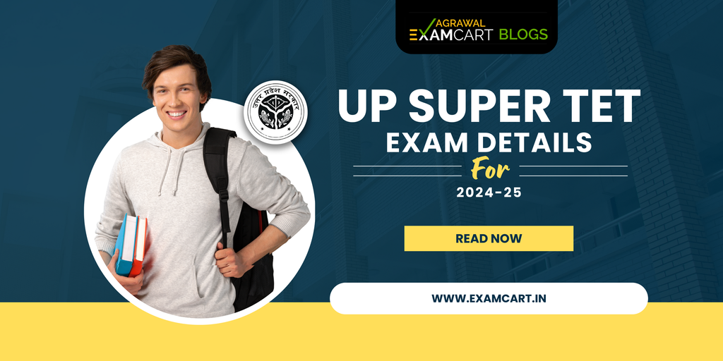 Super TET Notification 2024, Exam Date, Syllabus, Exam Pattern Examcart