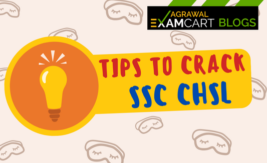 How to crack the SSC CHSl Exam tips