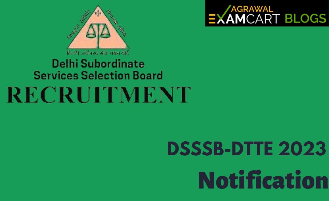dsssb-dtte-2023-notification-eligibility-salary
