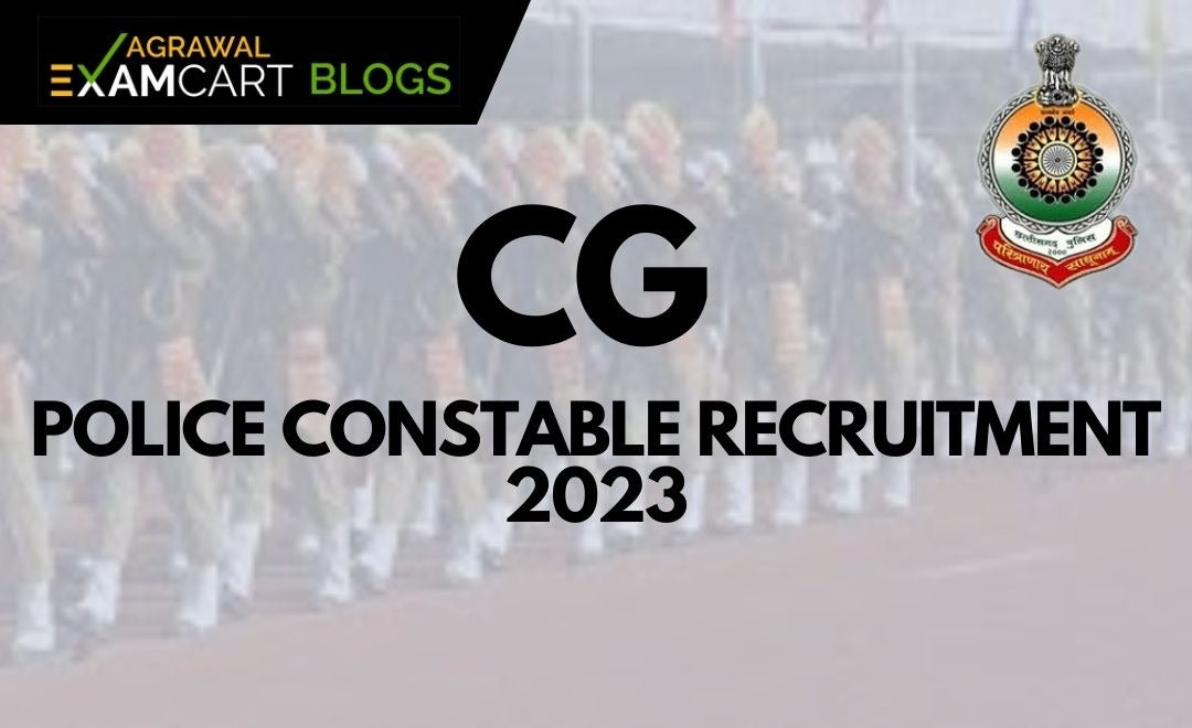 cg-police-constable-recruitment-2023-notification-vacancy-exam-pattern