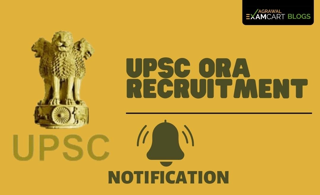 upsc-ora-recruitment-2023-vacancy-eligiblity-criteria-application-fees-selection-process