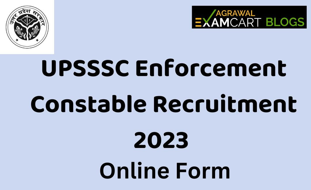 upsssc-enforcement-constable-recruitment-online-form-exam-eligibility-vacancy-selection-process