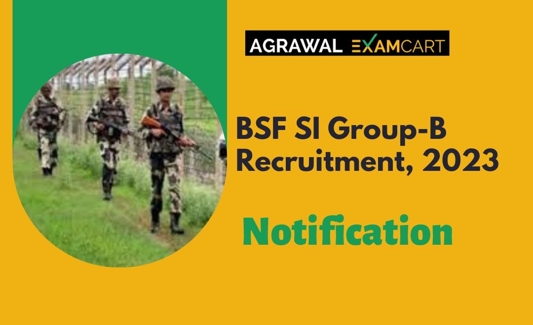 BSF SI Group B Recruitment 2023