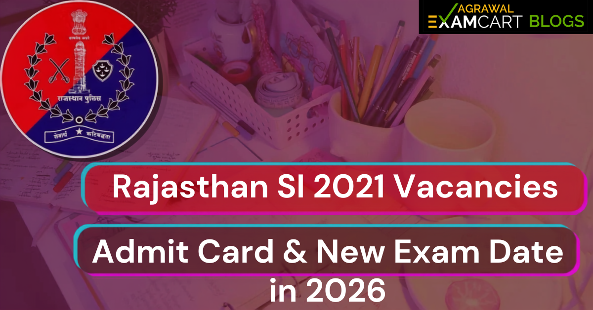 Rajasthan Si Re Exam Admit Card & Complete Details