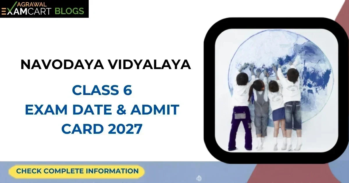 JNVST Class 6 Exam Date & Admit Crad 2027