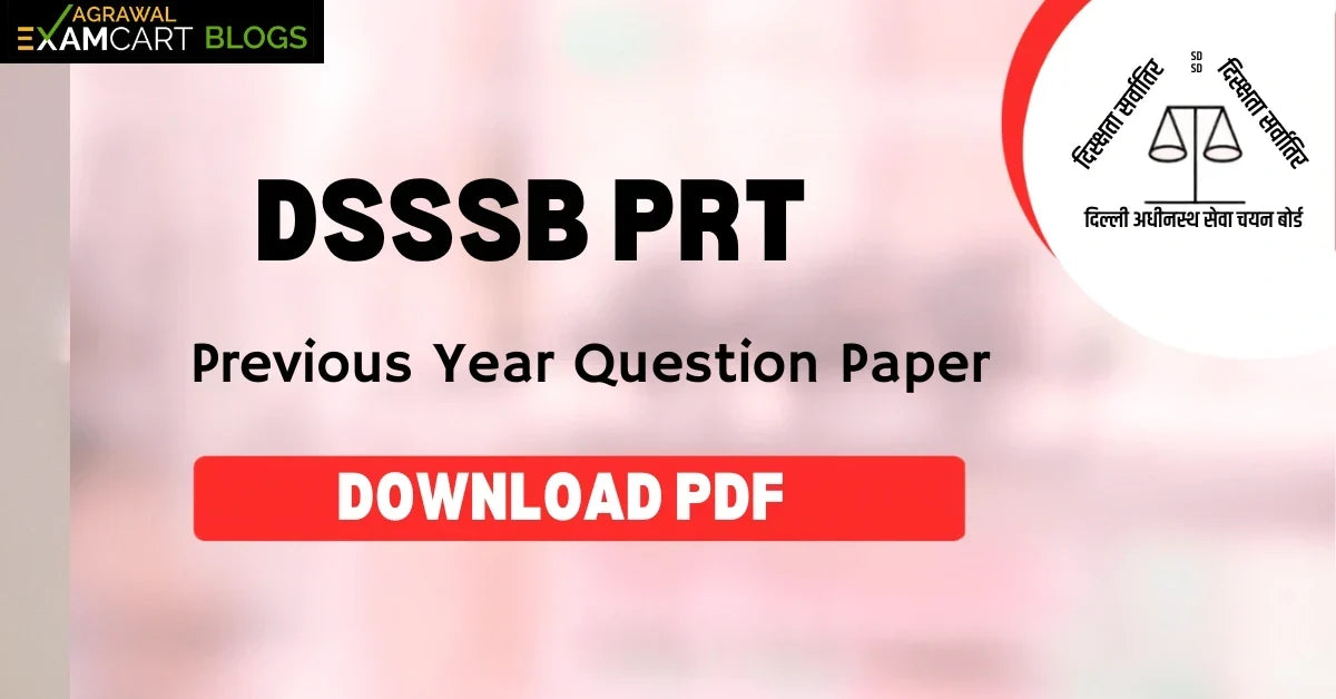 DSSSB PRT Previous Year Question Papers, Download PDF