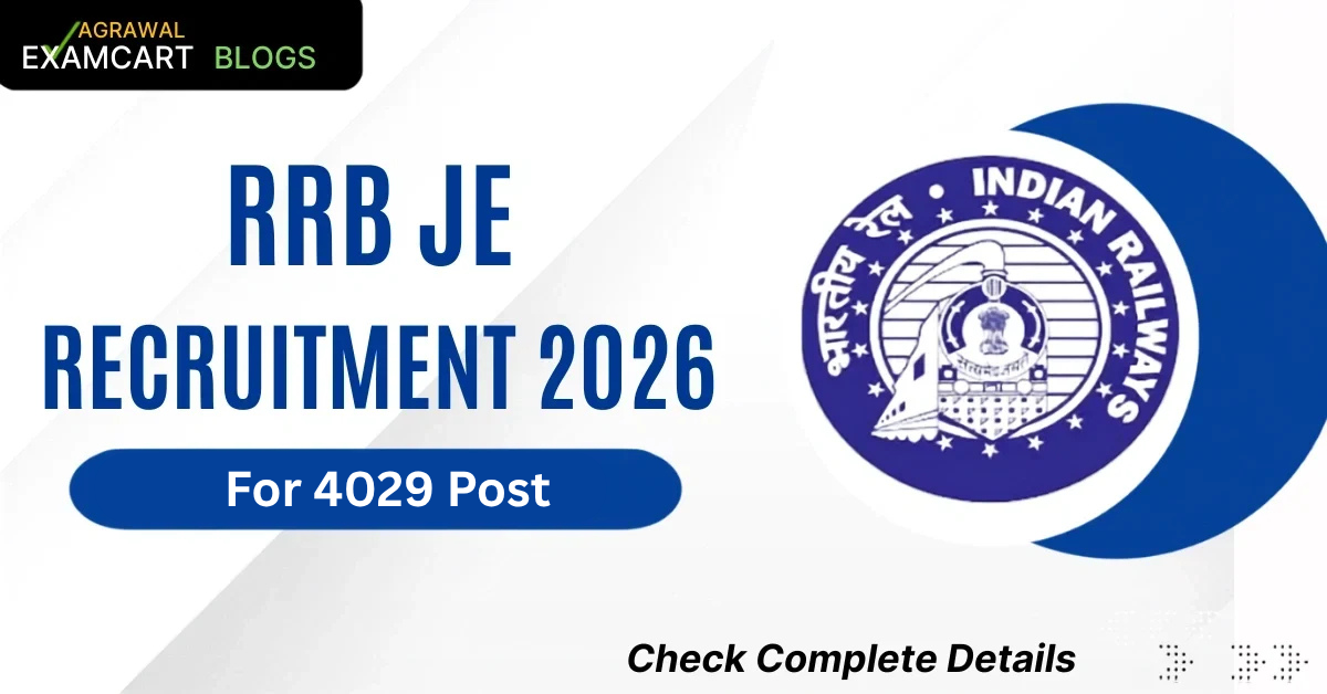 RRB JE Notification 2026, Exam Date, 4029 Vacancies