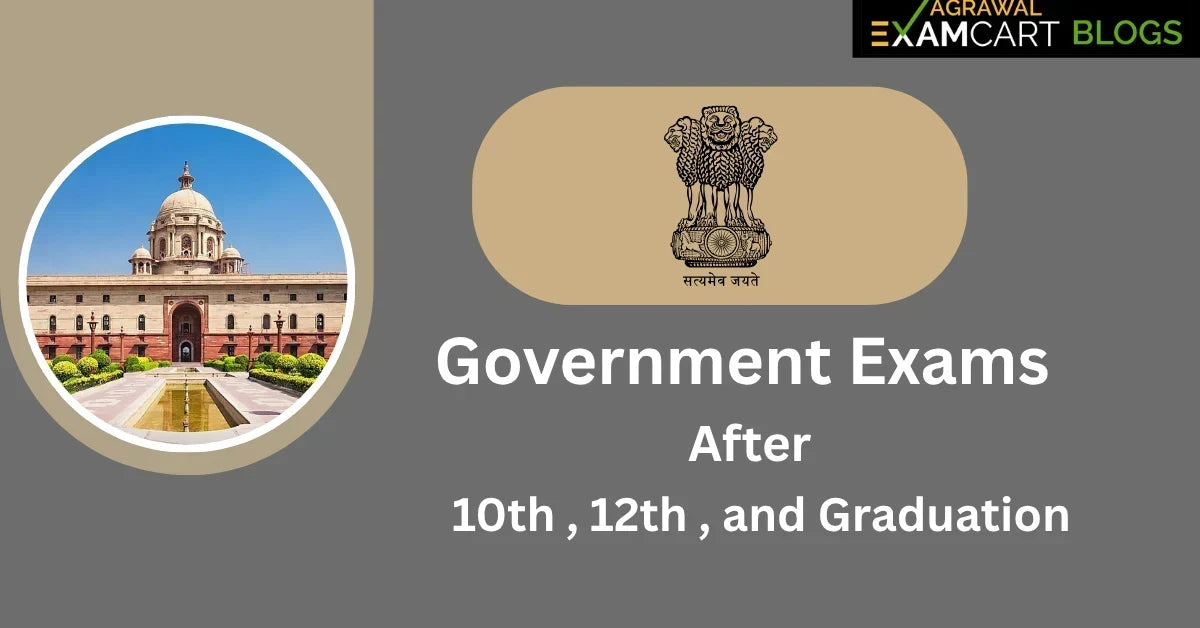 Complete list of Government Exam in India