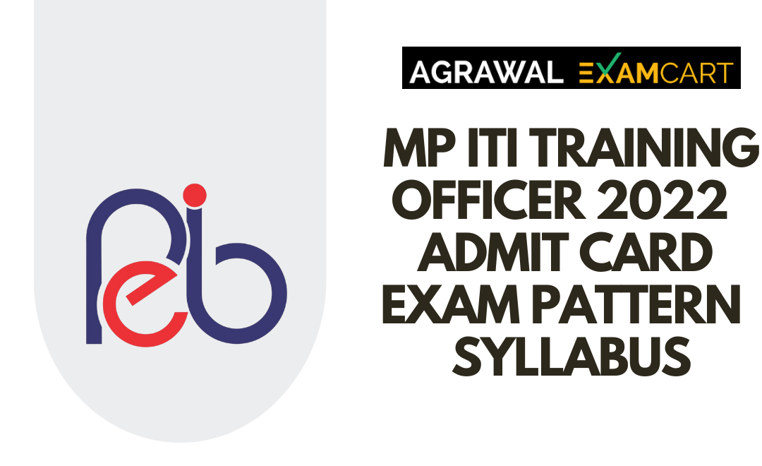 MP ITI Training Officer 2022 | Admit Card, Exam Pattern