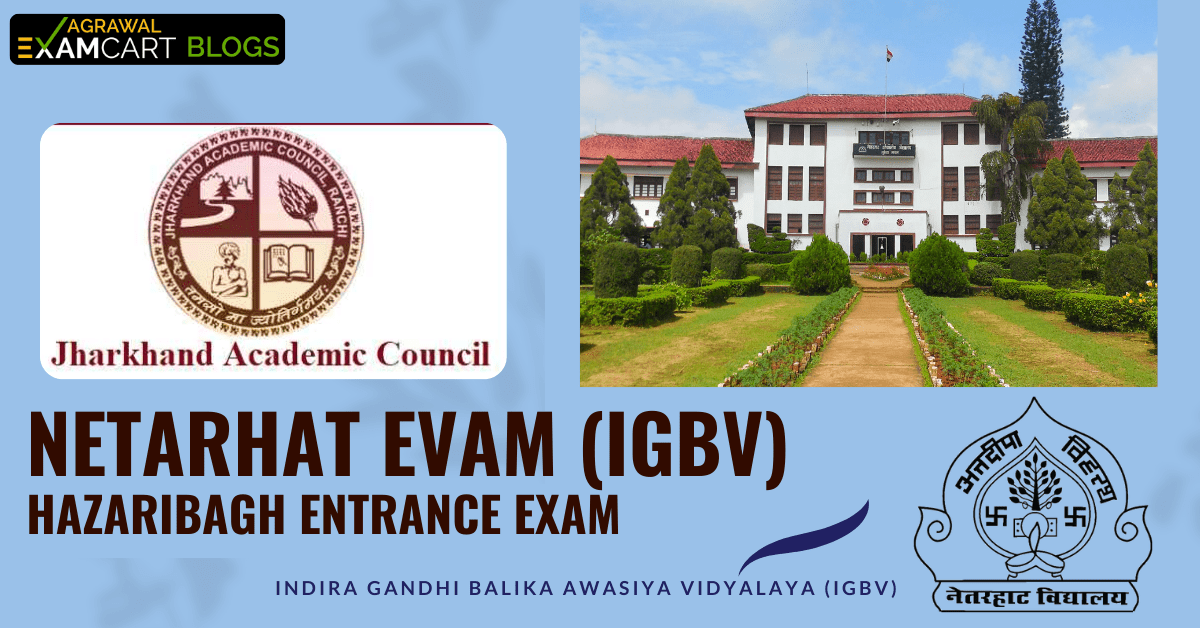 Netarhat Evam (IGBV) Indira Gandhi Balika Awasiya Vidyalaya Entrance Exam 2024-25