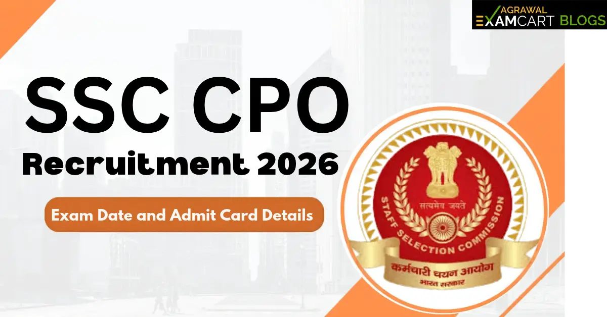 SSC CPO SI Recruitment Exam date and Admit card Details 2026