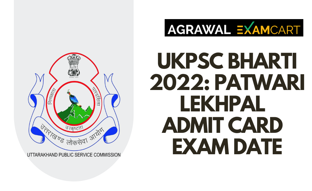 UKPSC Bharti 2022: Patwari Lekhpal | Admit Card | Exam Date