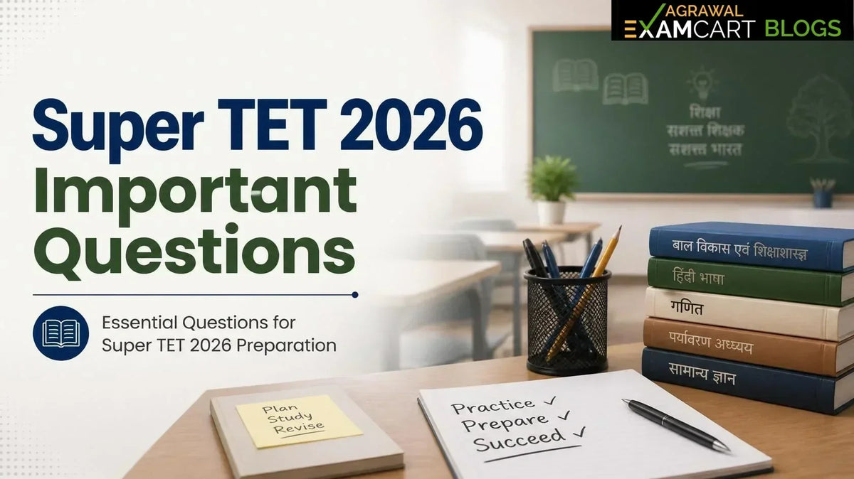 Super TET 2026: Complete Guide, Preparation Tips, Best Book, Syllabus PDF