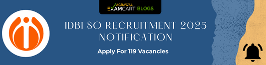 IDBI SO Recruitment 2025 Notification Out, Apply for 119 Vacancies