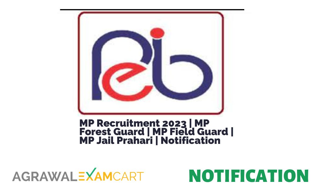 MP Recruitment 2023 | MP Forest Guard | MP Field Guard | MP Jail Prahari | Notification | Exam Date | Vacancies | Books