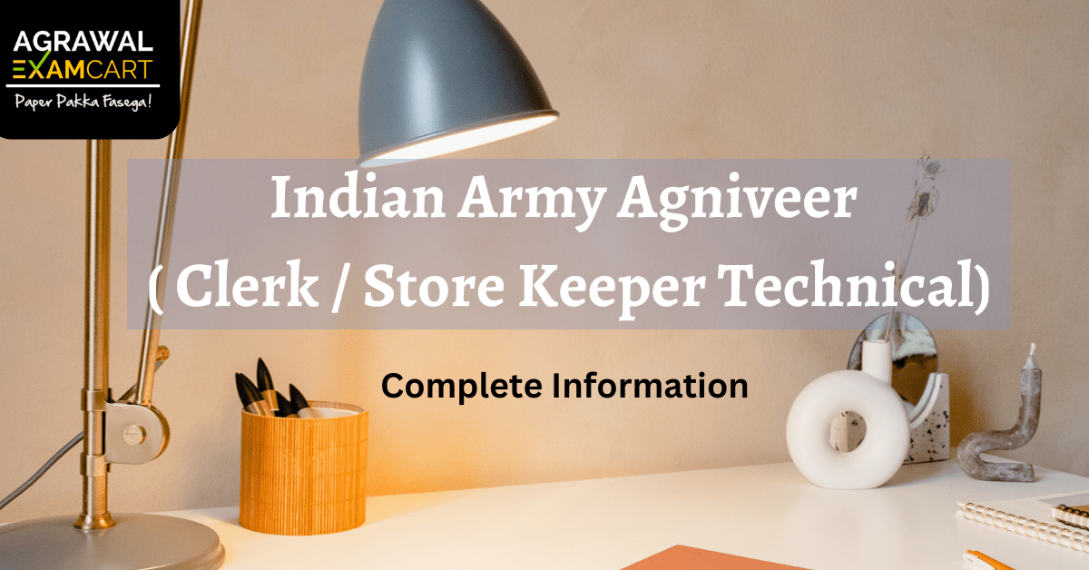 Indian Army Agniveer Clerk / Store Keeper Technical (All Arms) Recruitment 2025 Notification