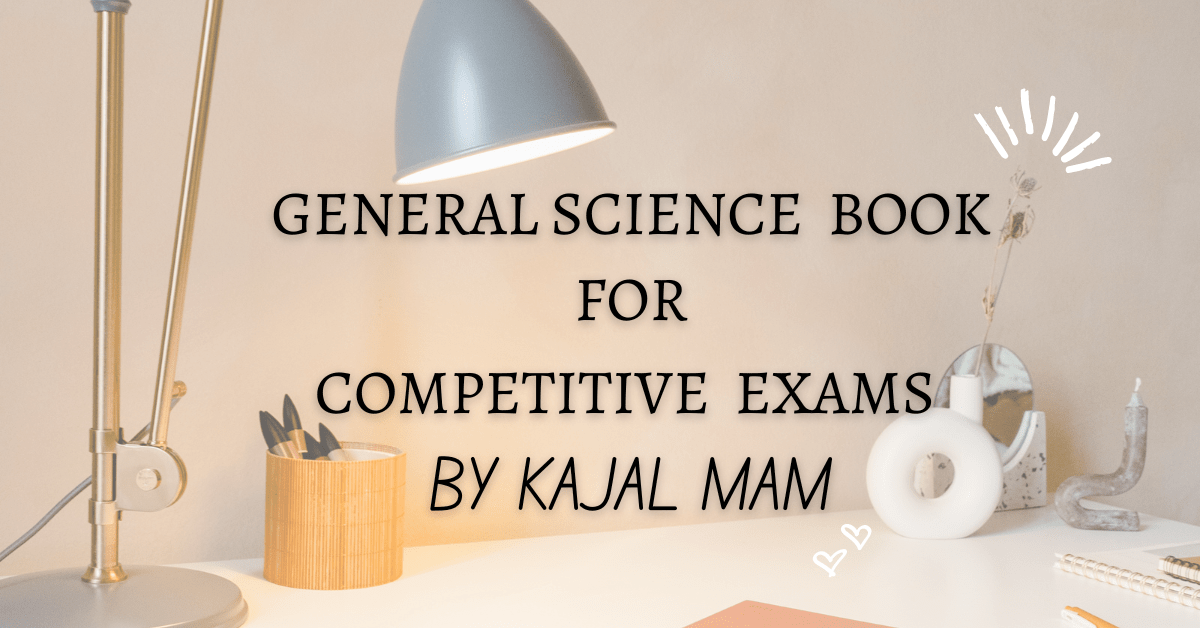 Examcart General Science Book for Government &amp; Competitive Exams, by Kajal Mam